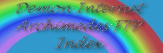 The Demon Internet Achimedes FTP Index